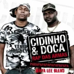 Cidinho & Doca, Eidly — Rap Das Armas(Jenya Lee Blend)