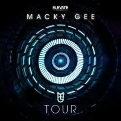 Macky Gee — Tour