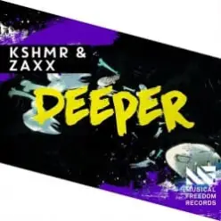 KSHMR & ZAXX — Deeper (Original Mix)