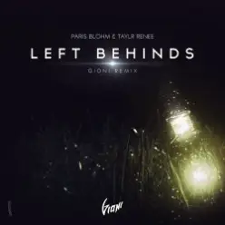 Paris Blohm & Taylr Renee - Left Behinds (David Gravel Mash Up)
