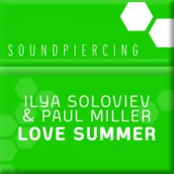 Ilya Soloviev & Paul Miller - Lover Summer
