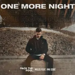 Milos feat. Ima Sobe — One More Night