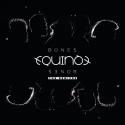 Equinox — Bones