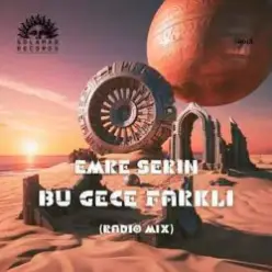 Emre Serin - Bu Gece Farkli (Radio Mix)