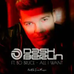 Dash Berlin & Bo Bruce — All I Want (Steve Brian & Rowald Steyn Remix)