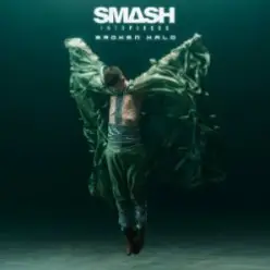 Smash Into Pieces — Broken Halo