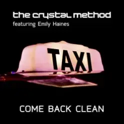 The Crystal Method, Emily Haines & The Soft Skelet — Come Back Clean