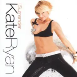 Kate Ryan — I Surrender (Album Version)