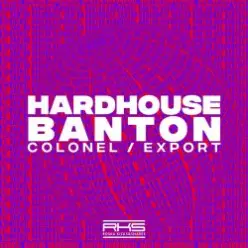 Hardhouse Banton — Colonel