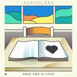 Aeroplane — Page One Is Love