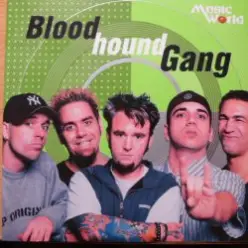 Bloodhound Gang - The inevitable return of the great white dope