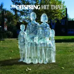 The Offspring — Hit That
