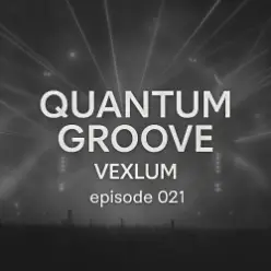 Vexlum — Quantum Groove 021