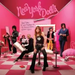 New York Dolls — We're All In Love