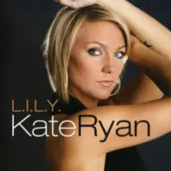 Kate Ryan - L.I.L.Y. (Radio Edit)