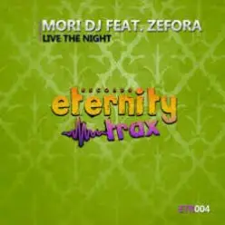 Mori DJ feat. Zefora - Live The Night (Instrumental mix)