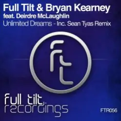 Full Tilt & Bryan Kearney feat. Deirdre McLaughlin — Unlimited Dreams (Sean Tyas Remix)