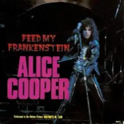 Alice Cooper — Feed my Frankenstein