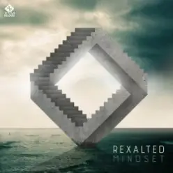Rexalted — MindSet (Original Mix)