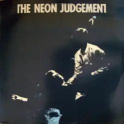 The Neon Judgement — Who Do You Love