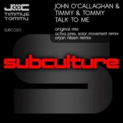 John O'Callaghan & Timmy & Tommy — Talk To Me (Orjan Nilsen Trance Mix)