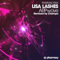 Lisa Lashes — Arpwave (champa remix)
