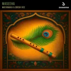 WAYANAKA & Drish Vee — Maseeha