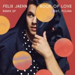 Felix Jaehn feat. Polina — Book Of Love