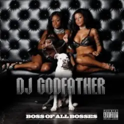DJ Godfather — Boss Of All Bosses 10
