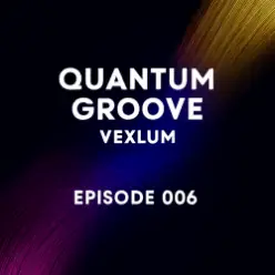Vexlum — Quantum Groove 006