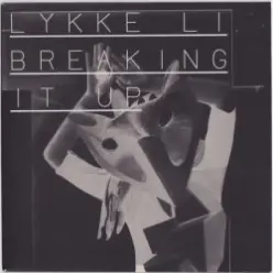 Lykke Li — Breaking It Up (Punks Jump Up Remix)