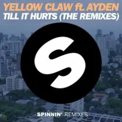 Yellow Claw Ft. Ayden — Till It Hurts (Dirtcaps & Tom Bridges Remix)