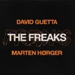 David Guetta feat. Marten Hørger — The Freaks