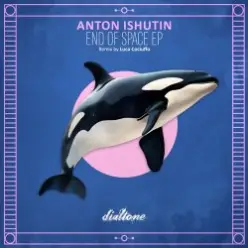 Anton Ishutin — End of Space