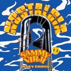 Sammy Virji & Issey Cross — Nostalgia