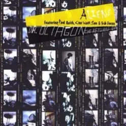 Dr. Octagon — Aliens (Sub Focus Remix)