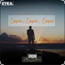 DNDM, Mr Salama - Love, Love, Love