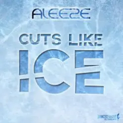 Aleeze — Cuts Like Ice