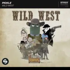 Pickle — Wild West
