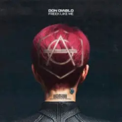 Don Diablo — Freek Like Me