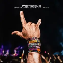 Vini Vici & Timmy Trumpet & Niklas Dee — Party So Hard