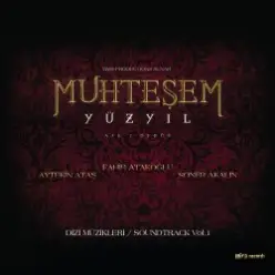 Aytekin Ataş & Soner Akalın — Muhteşem Yüzyıl Vol.1 (Orijinal Dizi Müzikleri)