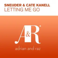 Sneijder & Cate Kanell — Letting Me Go (Original Mix)