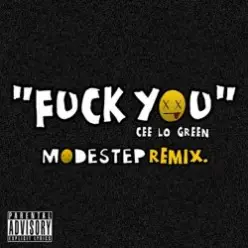 Cee-Lo Green — Fuck You (Modestep Remix)