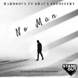 Hardsoul Feat. Shaun Escoffery - No Man (Alix Alveraez Sole Channel Mix)