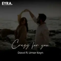 Davvi & Umar Keyn — Crazy for you