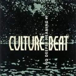 Culture Beat - No Deeper Meaning (House Mix)