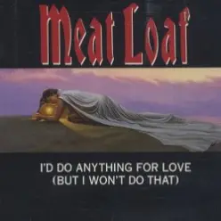 Meat Loaf — I'd Do Anything For Love
