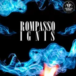 Rompasso — Ignis