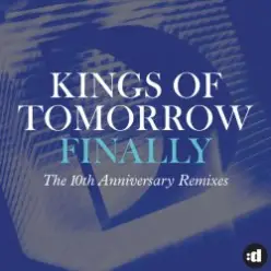 Kings Of Tomorrow — Finally
